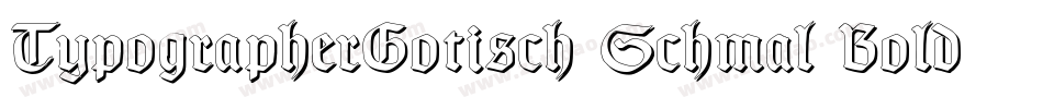 TypographerGotisch Schmal Bold字体转换